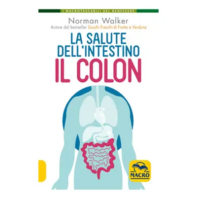 La salute dell'intestino. Il colon