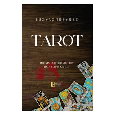 Tarot. Un caso complicato per l'ispettore Santos