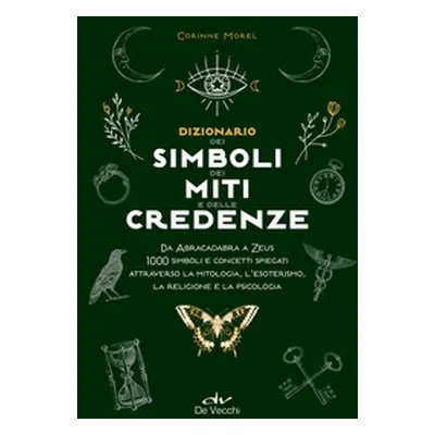 Dizionario dei simboli, dei miti e delle credenze