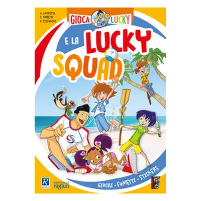 Gioca con Lucky e la Lucky Squad!