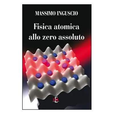 Fisica atomica allo zero assoluto