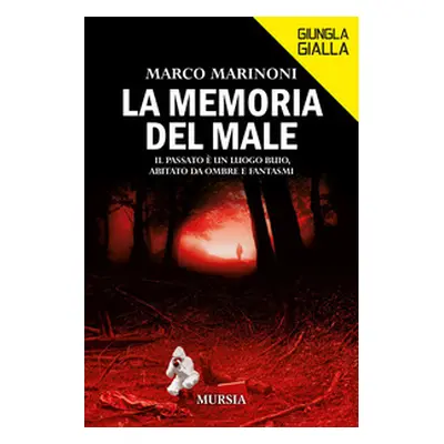 La memoria del male