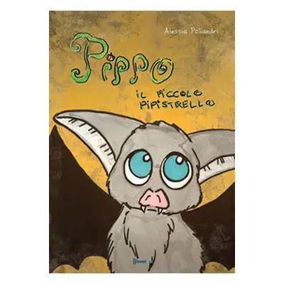 Pippo il piccolo pipistrello