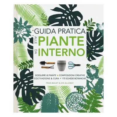 Guida pratica alle piante da interno