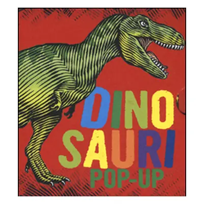 Dinosauri. Libro pop-up