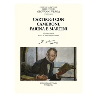 Carteggi con Felice Cameroni, Salvatore Farina e Ferdinando Martini