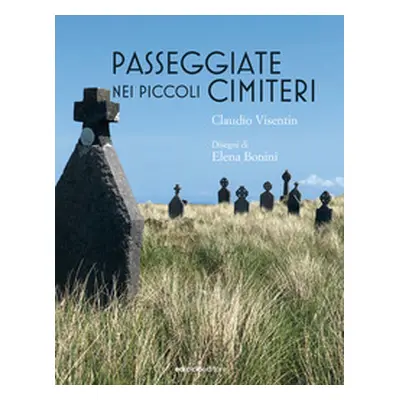 Passeggiate nei piccoli cimiteri