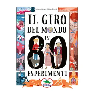 Il giro del mondo in 80 esperimenti