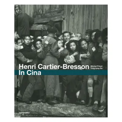 Henri Cartier-Bresson. In Cina