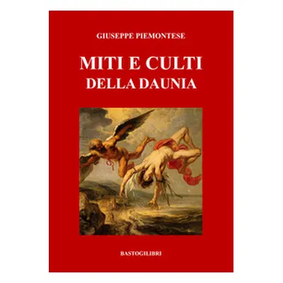 Miti e culti della Daunia