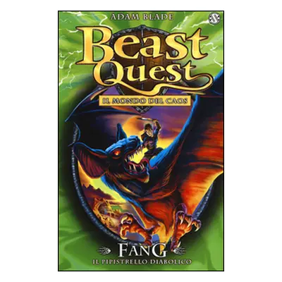 Fang. Il pipistrello diabolico. Beast Quest