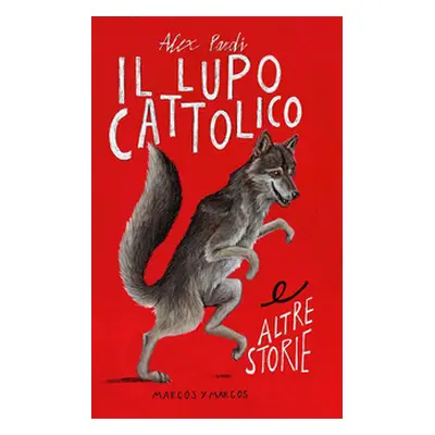 Il lupo cattolico e altre storie