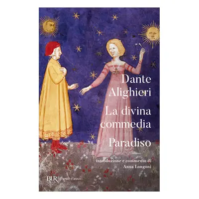 La Divina Commedia. Paradiso