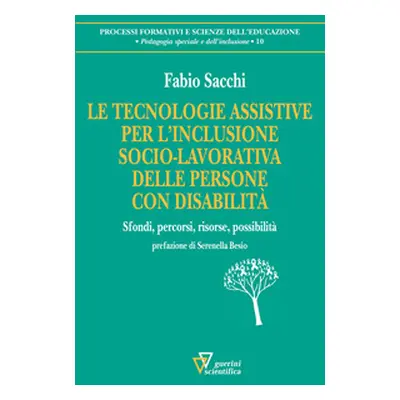 Le tecnologie assistive per l'inclusione socio-lavorativa delle persone con disabilità