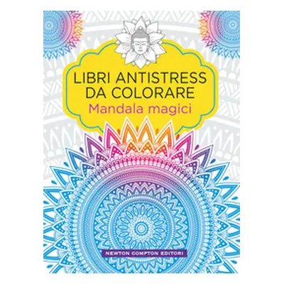 Mandala magici. Libri antistress da colorare