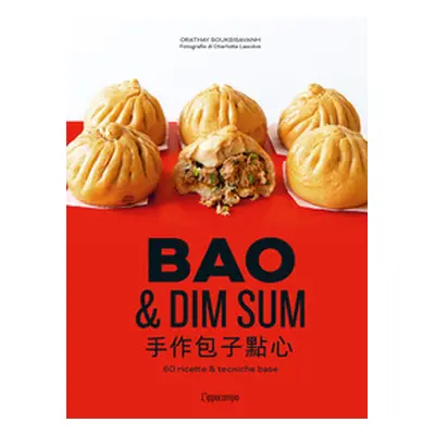 Bao & dim sum. 60 ricette & tecniche basi