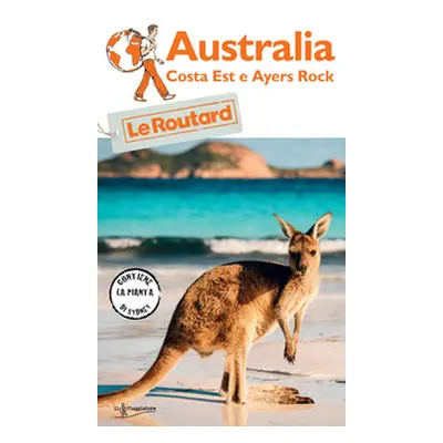 Australia. Costa Est e Ayers Rock