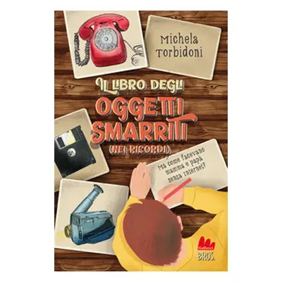 Il libro degli oggetti smarriti (nei ricordi)