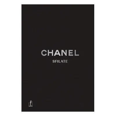 Chanel. Sfilate. Tutte le collezioni