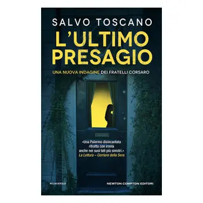 L'ultimo presagio. Una nuova indagine dei fratelli Corsaro