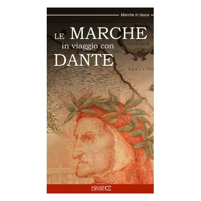 Le Marche in viaggio con Dante