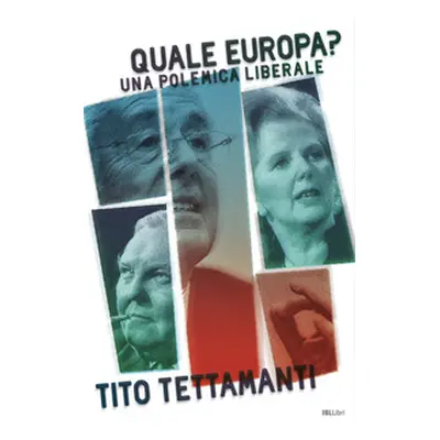 Quale Europa? Una polemica liberale