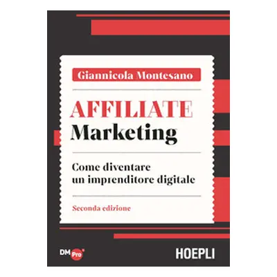 Affiliate marketing. Come diventare un imprenditore digitale