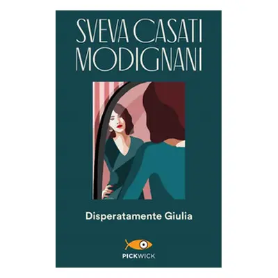 Disperatamente Giulia