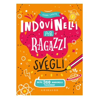 Indovinelli per ragazzi svegli