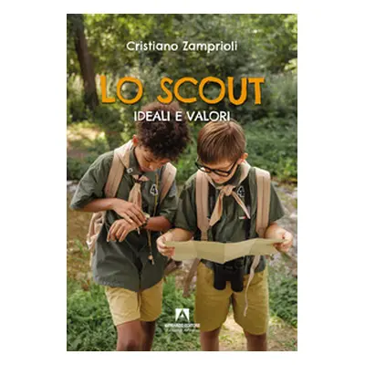 Lo scout. Ideali e valori