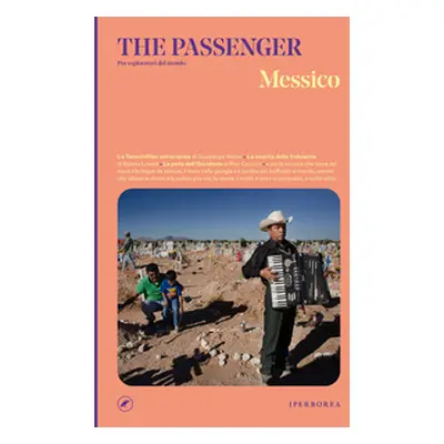 Messico. The passenger. Per esploratori del mondo