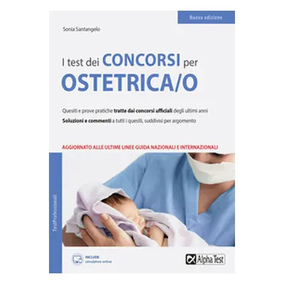 I test dei concorsi per collaboratore sanitario. Ostetrica/o