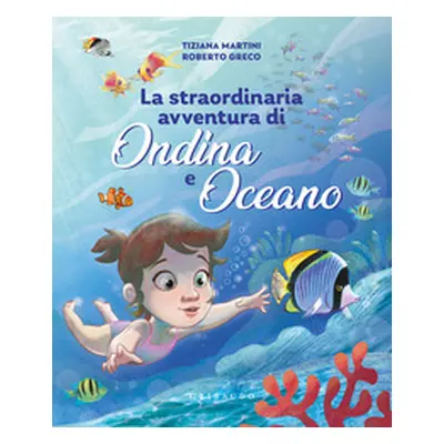 Straordinaria avventura di Ondina e Oceano