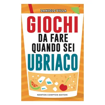 Giochi da fare quando sei ubriaco