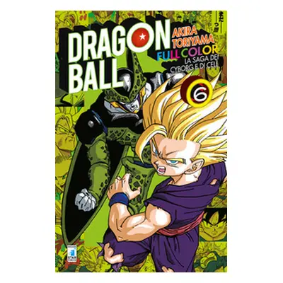 La saga dei cyborg e di Cell. Dragon Ball full color - Vol. 6