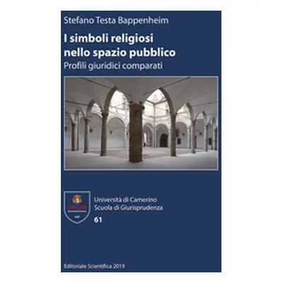 I simboli religiosi nello spazio pubblico. Profili giuridici comparati