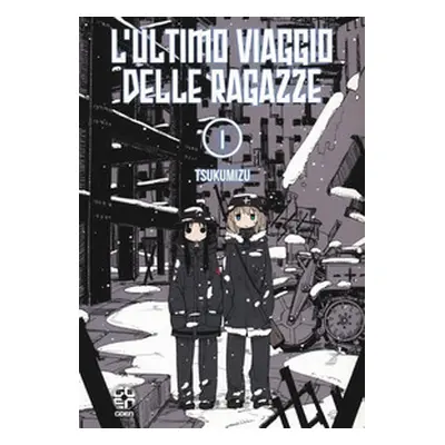 L'ultimo viaggio delle ragazze - Vol. 1