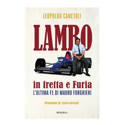 Lambo in fretta e Furia. L'ultima F1 di Mauro Forghieri