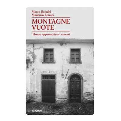 Montagne vuote. «Homo appenninicus» cercasi