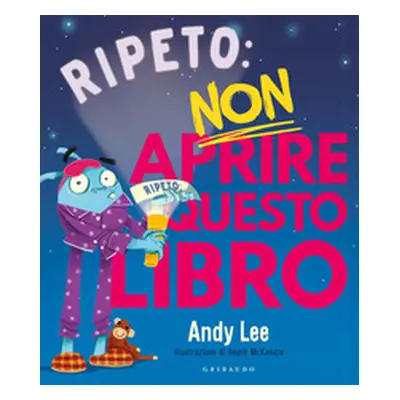 Ripeto non aprire questo libro