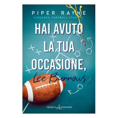 Hai avuto la tua occasione, Lee Burrows. Kingsmen Football Stars - Vol. 1