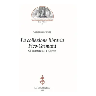 La collezione libraria Pico-Grimani. Gli inventari «M» e «Correr»