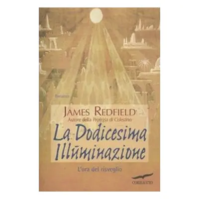 La dodicesima illuminazione. L'ora del risveglio