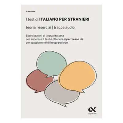 I test di italiano per stranieri. Teorie, esercizi, tracce audio