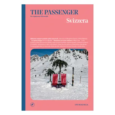 Svizzera. The passenger. Per esploratori del mondo