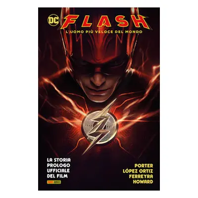 Flash. L'uomo più veloce del mondo