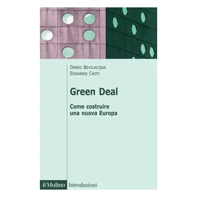 Green deal. Come costruire una nuova Europa