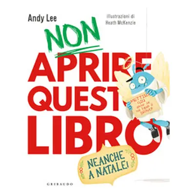 Non aprire questo libro. Neanche a Natale!