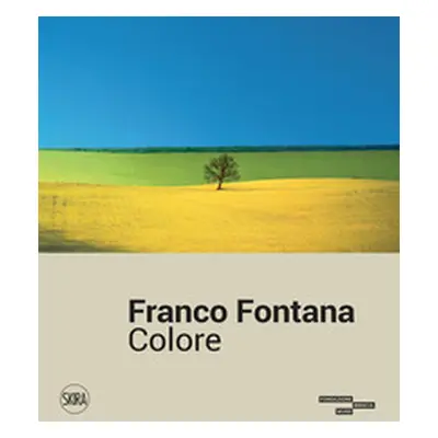 Franco Fontana. Colore