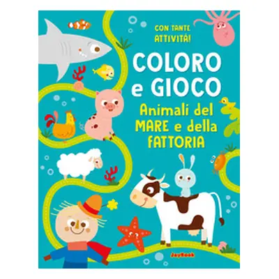 Animali del mare e della fattoria. Coloro e gioco